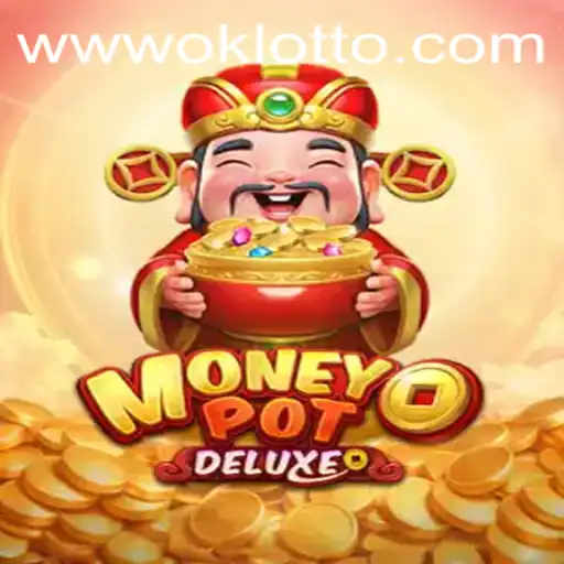 Diving into the Exciting World of MoneyPotDELUXE Powered by OKLotto