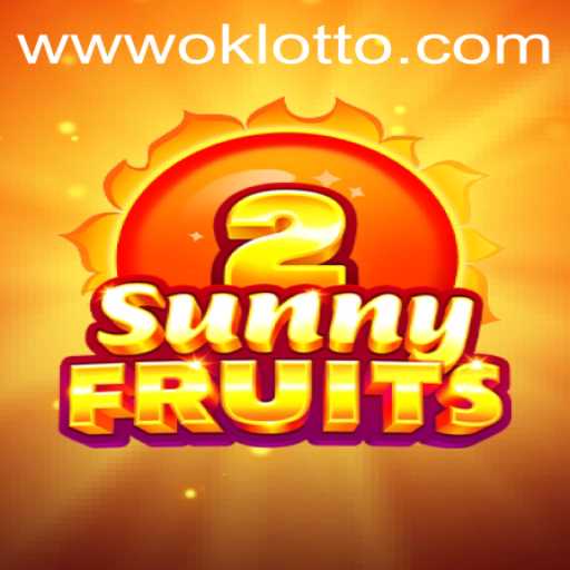 Exploring SunnyFruits2: The Exciting World of OKLotto
